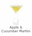 APPLE & CUCUMBER MARTINI