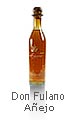 DON FULANO Añejo 100% agave