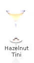 HAZELNUT'TINI