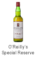 O'REILLYS Special Reserve Ir.whiskey