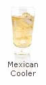 MEXICAN COOLER